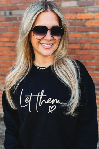 Let Them Sweatshirt