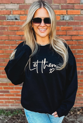 Let Them Sweatshirt