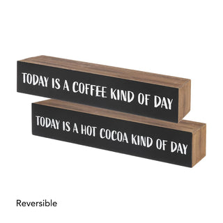 Today Is....  Reversible Coffee/Cocoa Sitter
