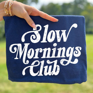 Slow Mornings Club Tee