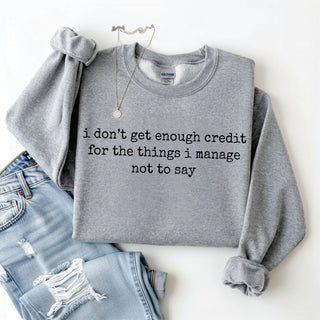 Not Enough Credit Sweatshirt
