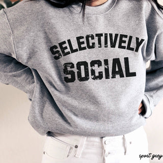 "Selectively Social" Sweatshirt