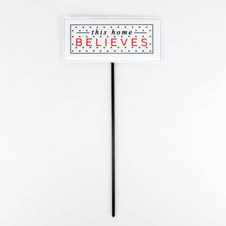 Believe Metal Stake